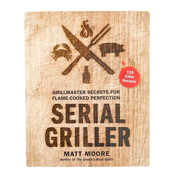 SERIAL GRILLER | COOKBOOK