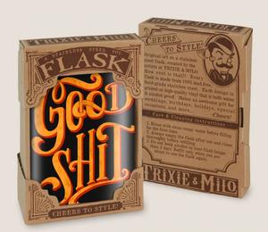 TRIXIE & MILO- GOOD SHIT FLASK